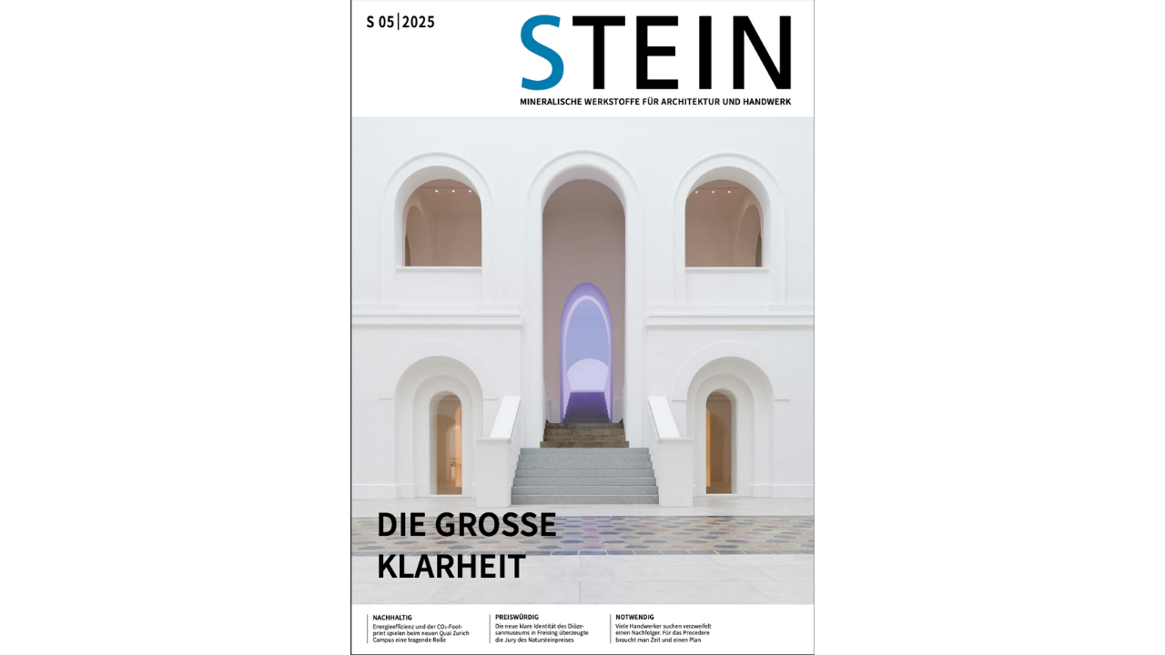 Stein-Zeitschrift Ausgabe Mai 2025_MINERALISCHE WERKSTOFFE FÜR ARCHITEKTUR UND HANDWERK